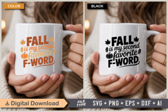 Fall Is My Second Favorite F-Word SVG File | Fall SVG Product Image 4
