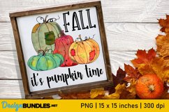 Fall Sublimation | It's Pumpkin Time Print | Autumn Design Product Image 1