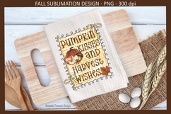 Fall, Pumpkin Kisses &amp; Harvest Wishes, Sublimation Png Product Image 1