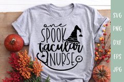 One Spook Tacular Nurse - Halloween Nurse SVG Product Image 1