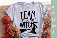 Team Bad Witch - Halloween Witch SVG Product Image 1