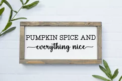 Pumpkin Spice and I Fall Sign SVG I Thanksgiving Decor SVG Product Image 2