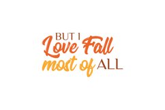 BUT I Love Fall most of ALL Fall Sticker Design Product Image 3