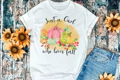 Just a Girl Who Loves Fall I Fall Sublimation I Autumn