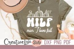 MILF Man I Love Fall SVG, Fall Shirt SVG, DXF, PNG files Product Image 3