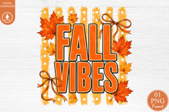 Fall Vibes Sublimation Design PNG Product Image 1