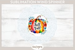 Fall Y&#039;all Pumpkin v1 Wind Spinner Sublimation Product Image 1