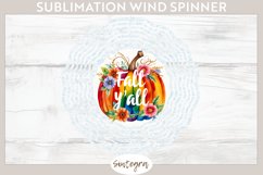 Fall Y&#039;all Pumpkin v2 Wind Spinner Sublimation Product Image 1