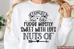 Families are like fudge mostly SVG, Family Quotes SVG Product Image 1