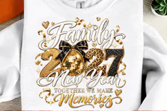 Family 2027 New Year PNG | Together We Make Memories Disco Product Image 2