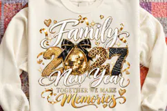 Family 2027 New Year PNG | Together We Make Memories Disco Product Image 4