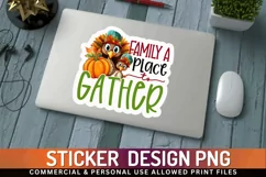 Family a place to Stickers PNG Product Image 1