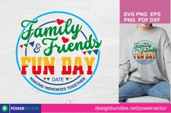 Family and Friends Fun Day, Shirt Dtf Sublimation Designs Product Image 1