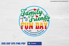 Family and Friends Fun Day, Shirt Dtf Sublimation Designs Product Image 2