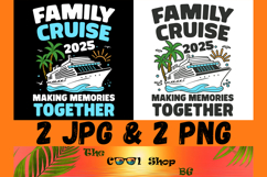 Family Cruise 2025 Png, Making Memories Together Png Product Image 1