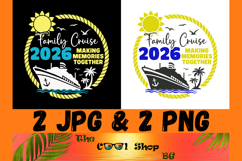 Family Cruise 2026 Png, Making Memories Together Png Product Image 1