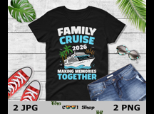 Family Cruise 2026 Png, Making Memories Together Png Product Image 2