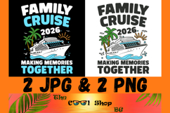 Family Cruise 2026 Png, Making Memories Together Png Product Image 1