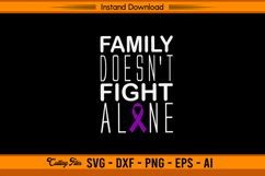 Family Doesn’t Fight Alone SVG Cutting Design File Product Image 1
