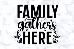 Family gathers here SVG, Family SVG Design Product Image 2