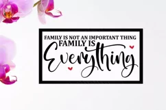 farmhouse svg,farmhouse sign,digital downloads,svg files for cricut,cricut svg,quote svg,home svg,family svg,family is not an,important thing,it's everything,inspirational svg,sign svg