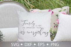 Family Is Not An Important Thing It&#039;s Everything Svg Product Image 2