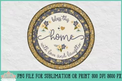 Bless This Home With Love And Laughter Family Quote Home Decor Round Farmhouse Sublimation