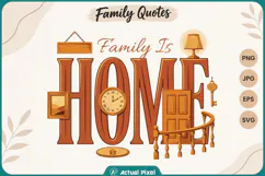 Family Quotes Family is Home Product Image 1