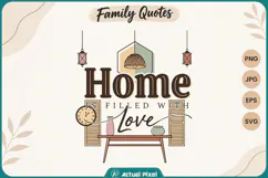 Family Quotes Home is Filled with Love Product Image 1