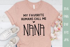 My Favorite Humans Call Me Nana SVG Product Image 3