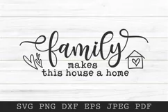 Family Make this House a Home - Farmhouse Sign SVG PNG EPS Product Image 2