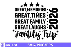 Family trip t shirt design great memories times laughs 2026 Product Image 1
