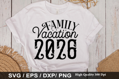 Family Vacation SVG Design - Family Vacation 2026 Product Image 5