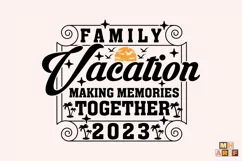 Family Vacation making memories together SVG, motivational Product Image 1