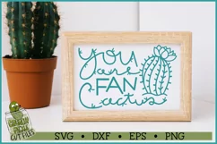 You Are Fan Cactus SVG File Product Image 1