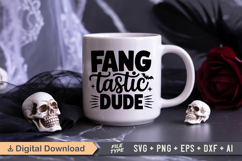 Fang Tastic Dude SVG File | Spooky Halloween SVG Product Image 2