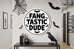 Fang Tastic Dude SVG File | Halloween Round Sign SVG Product Image 2