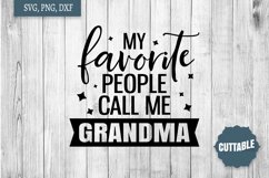 Grandma SVG, my favorite people call me grandma cut file SVG Product Image 1