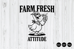 Farm Fresh Attitude SVG, Funny Goose SVG, Funny Farm SVG Product Image 1