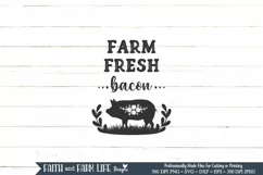 Farm Fresh Bacon | Farmhouse SVG Product Image 3