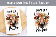 Farmhouse Kitchen Towel Sublimation Design Don't be a Heifer Product Image 1