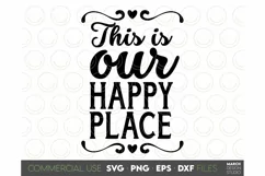 Farmhouse Sign SVG, This Is Our Happy Place SVG Kitchen Sign Product Image 2