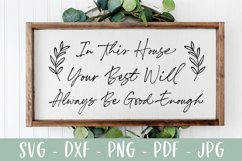 In This House Your Best Always Be Good Enough - Sign SVG Product Image 3