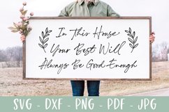 In This House Your Best Always Be Good Enough - Sign SVG Product Image 1