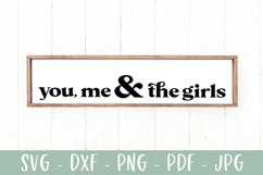 You Me And The Girls - Family Quote Farmhouse Sign SVG Product Image 1
