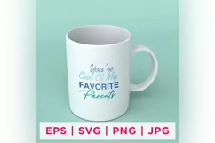 You're One Of My FAVORITE Parents Father's Day Product Image 1
