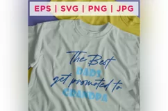 The Best Get Promoted To Dads Grandpa Father's Day Product Image 2