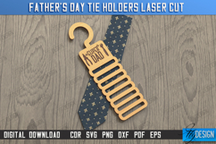 Father&#039;s Day Tie Holders Laser Cut Bundle, Tie Hanger SVG Product Image 6