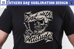 Fathers Day Sublimation Design | Dad with attitude png Product Image 1