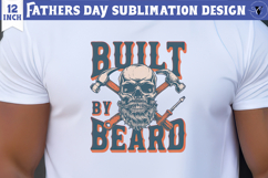 Fathers Day Sublimation Design | Built by beard png Product Image 1